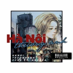 Hà nội thương anh ( feat Ccmk )