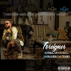 Filey - "FOREIGNER" - feat. Badjuju & Relic Saint Malo