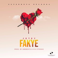 Jetey - Fakye (produced by AbeBeatz and six strings)