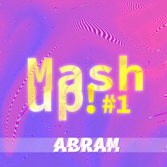 Abram's Mash Up!