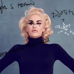 gwen stefani where would i be  - adamwake remix