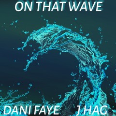 On That Wave