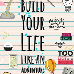 27: Build Your Life Like Adventure w/@ThatDCKid