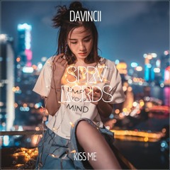 DaVincii - Kiss Me