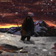 Siberian Noise - The Souls Of The Mountains