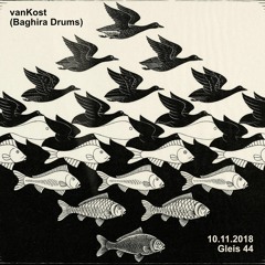10.11.18 VanKost (BaghiraDrums) @Gleis44