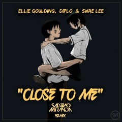 Ellie Goulding, Diplo & Swae Lee - Close To Me (SaLvino Miranda Remix)