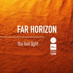 (2018) Far Horizon - the last light