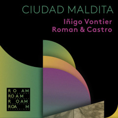 PREMIERE | Iñigo Vontier, Roman & Castro - Callejón (Timothy J. Fairplay Remix) [Roam Recordings]