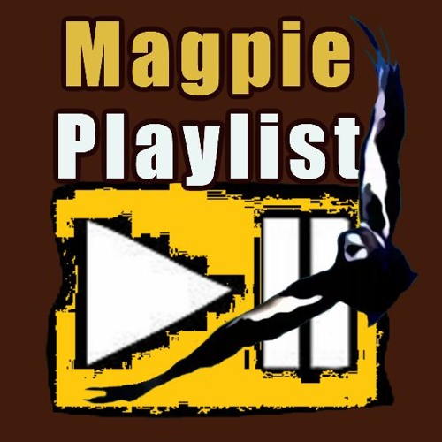 Magpie Playlist