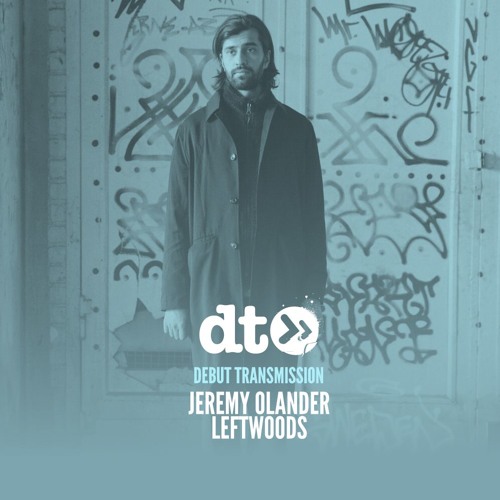 Jeremy Olander - Leftwoods [Last Night on Earth]