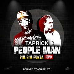 Taprick - People Man (Ash Belize Pim Pim Punta Remix)