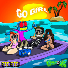 ETC!ETC! x Trblm8kr - go girl