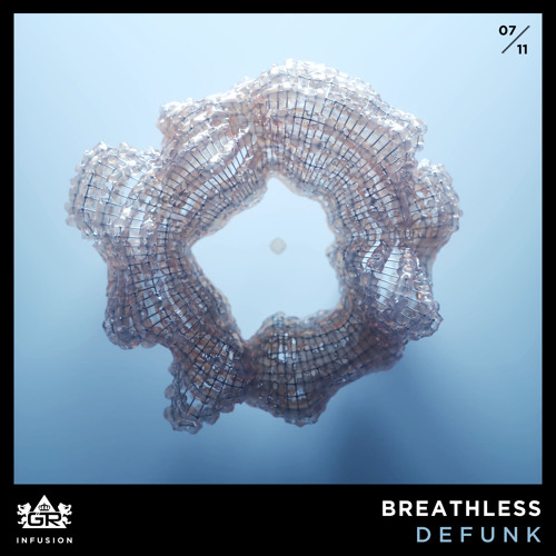 Defunk - Breathless [Infusion 07 / 11]