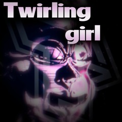 Twirling Girl (Cover/Remix) - Fandroid (Uplandnine Worlds Remix) [Feat. DJmine]