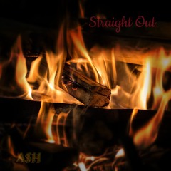 A$H - Straight Out (Prod by Trellproduction)