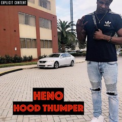 Heno Bands (SwiperGod Heno)-Hood Thumper (Official Audio)