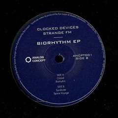 PREMIERE: Clocked Devices - Biorhythm (ANCPT001)