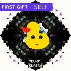 First Gift - Self