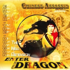Chinese Assassin "Enter The Dragon" Mix 2001