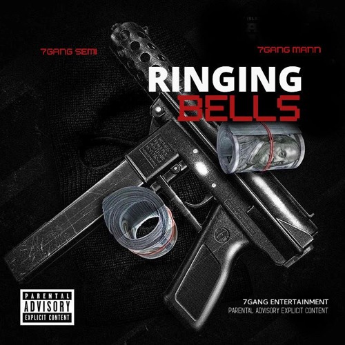 7Gang Semi & 7Gang Mann - Ringin Bells