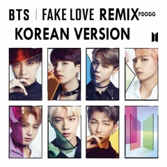 BTS - FAKE LOVE JAPANESE REMIX (KOREAN VERSION)