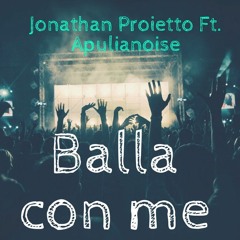 Jonathan Proietto feat. Apulianoise - Balla con me (Mare d'inverno mix)