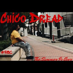 Chico Dread - The Summer Is Over