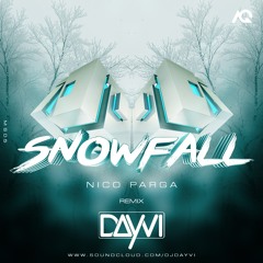 Nico Parga SnowFall (Dayvi Remix)