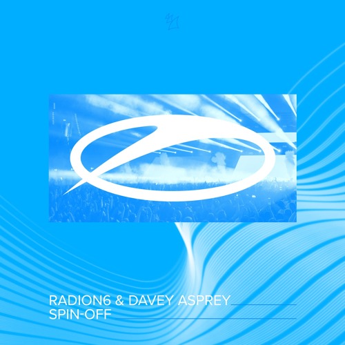 Radion6 & Davey Asprey - Spin-Off [Radio Edit]