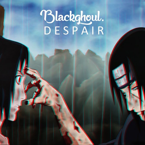  Despair (From Naruto Shippuden) : Minijau: Música