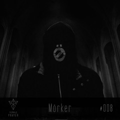 Temple.Prayer #008 - Mörker