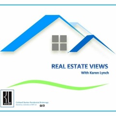 Episode 4 - REAL ESTATE VIEWS with Karen Lynch - Conecting Home Appraisals To Market Value