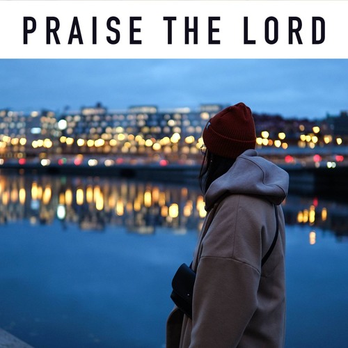 Praise The Lord