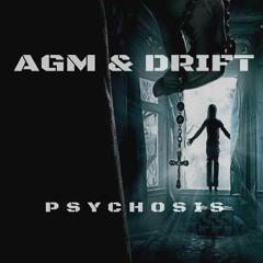 AGM & DRIFT - PSYCHOSIS - FREE DOWNLOAD - (((MAKINA))) (ENJOY)REMASTERED