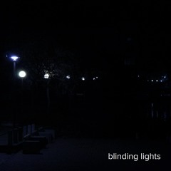 blinding lights