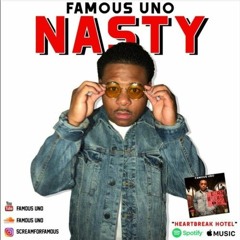 Famous Uno - Nasty (Prod. KO) [New 2018] (BestInTheWestRap)