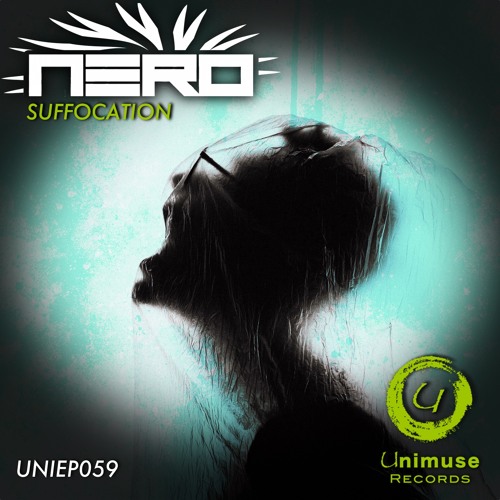 OUT NOW!!! [UNIEP059] Nero - Suffocation (Preview)