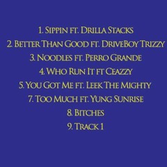 Better Than Good ft. DriveBoy Trizzy