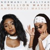 Normani And 6lack X Aaliyah A Million Waves Mashup Mp3