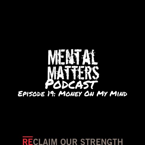 Episode 19 - Money On My MIND - Featuring Kay Jay (@themelanatedbudget)
