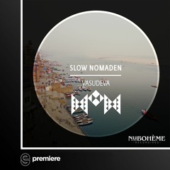Premiere: Slow Nomaden - Kamaswami - Nu Boheme Recordings