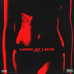 Look At Love