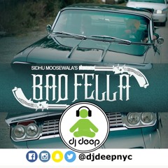 Badfella (DJDeepNYC) - Sidhu Moose Wala