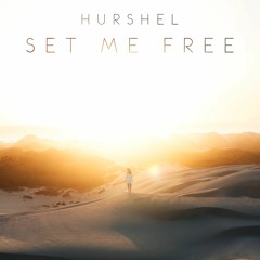 Hurshel - Set Me Free