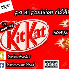 Sonyx -  kitkat -Pani Pozision riddim 2018