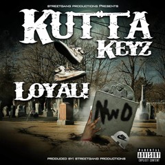 Street Gang Productions - Kutta Keys Loyal REMIX (Prod. By Chris Wellz, Genius On The Beat)