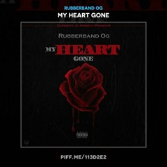 Rubberband OG - 2019 Freestyle [My Heart Gone]