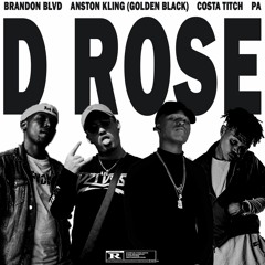 D Rose (Feat Costa Titch, Anston Kling & PA Fakaloice)