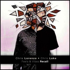 [FREE DL] The Calling (Feels & Vibes Recall) - Chris Lake, Chris Lorenzo